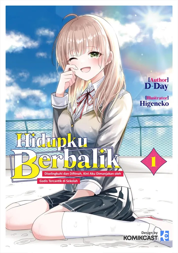 Jinsei Gyakuten Uwaki Sare, Enzai o Kiserareta Ore ga, Gakuen Ichi no Bishoujo ni Natsukareru