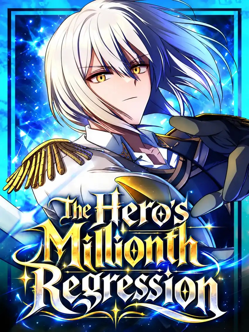 The Hero’s Millionth Regression